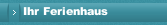 Ihr Ferienhaus
